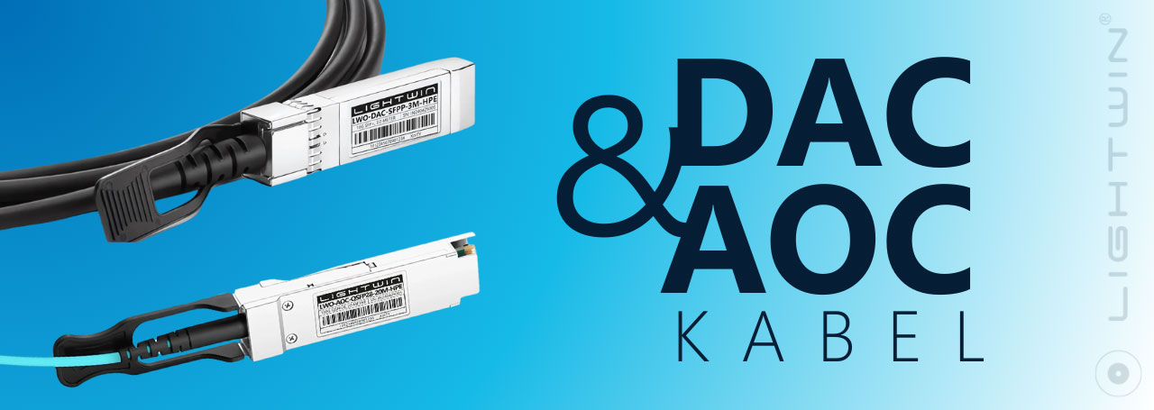 LIGHTWIN DAC- und AOC-Kabel: Hochwertige Direct Attach Copper und Active Optical Cables für schnelle, zuverlässige Netzwerkverbindungen.