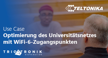 TELTONIKA Use Case TAP400 - WiFi6 auf der Uni