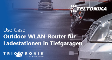 TELTONIKA Use Case OTD140 - Outdoor WLAN für Ladestationen